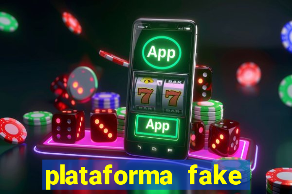 plataforma fake para jogar